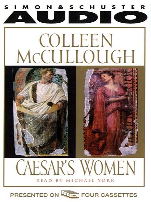 Title details for Caesar's Women by Colleen McCullough - Available